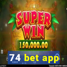 74 bet app